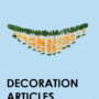 DECORATION ARTICLES